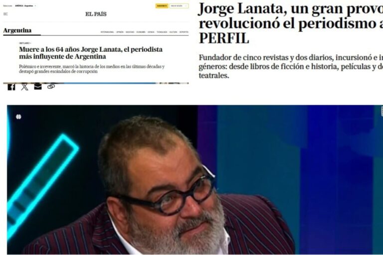 La muerte de Jorge Lanata | Las repercusiones en los medios del mundo: de provocador a influyente