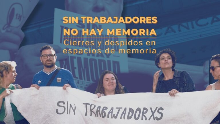 [Video] Voces en el festival de la ESMA: «Sin trabajadores no hay memoria»